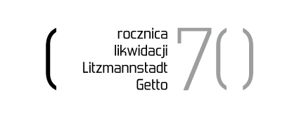 Obchody 70. rocznicy likwidacji Litzmannstadt Getto